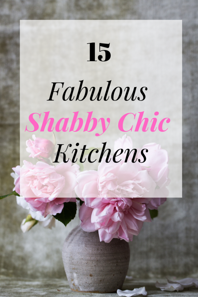 15 Fabulous Shabby-Chic Kitchens